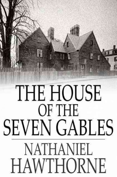 The house of the seven gables [electronic resource] / Nathaniel Hawthorne ; edited with an introduction and notes by Michael Davitt Bell.