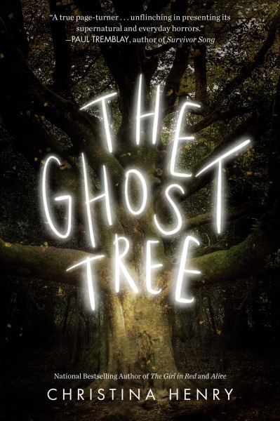 The ghost tree / Christina Henry.