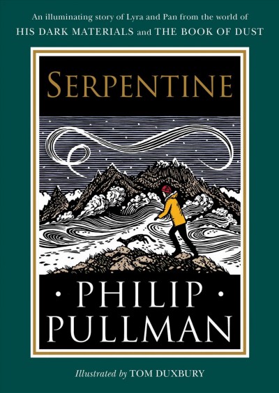 Serpentine [electronic resource]. Philip Pullman.