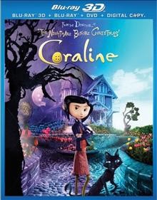 Coraline [videorecording] / Laika Entertainment ; Focus Features : Pandemonium ; produced by Claire Jennings, Mary Sandell ; written for the screen and directed by Henry Selick.