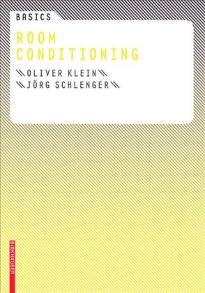 Room conditioning / Oliver Klein, Jörg Schlenger.