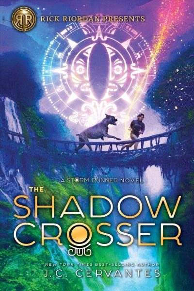 The Shadow Crosser : a Storm Runner novel / by J.C. Cervantes.