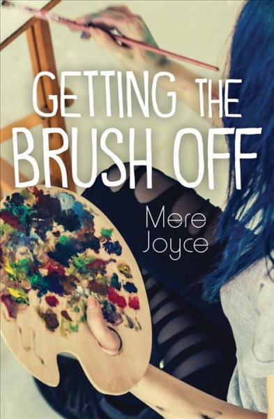 Getting the brush off / Mere Joyce.
