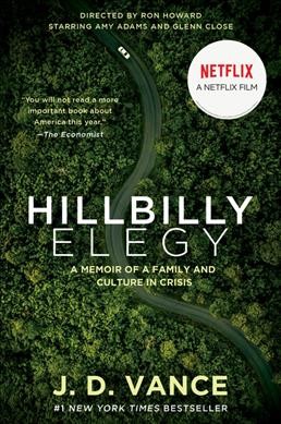 Hillbilly elegy : a memoir of a family and culture in crisis.