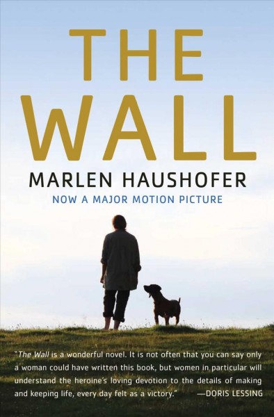 The wall / Marlen Haushofer ; translated by Shaun Whiteside.