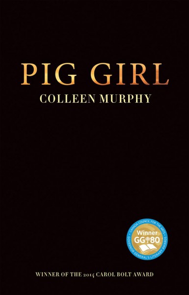 Pig girl / Colleen Murphy.