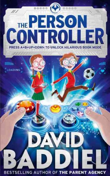 The person controller / David Baddiel ; illustrated by Jim Field.