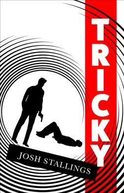 Tricky / Josh Stallings.