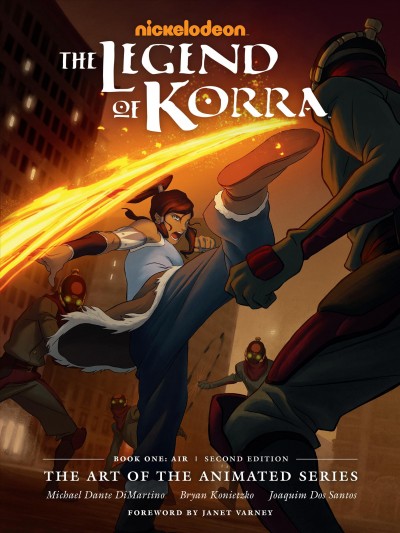 The legend of korra: the art of the animated series, book one air [electronic resource]. Michael Dante DiMartino.