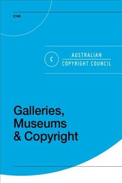 Galleries, museums & copyright / author: James Cheatley.