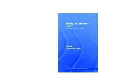 Making the European polity : reflexive integration in the EU / edited by Erik Oddvar Eriksen.