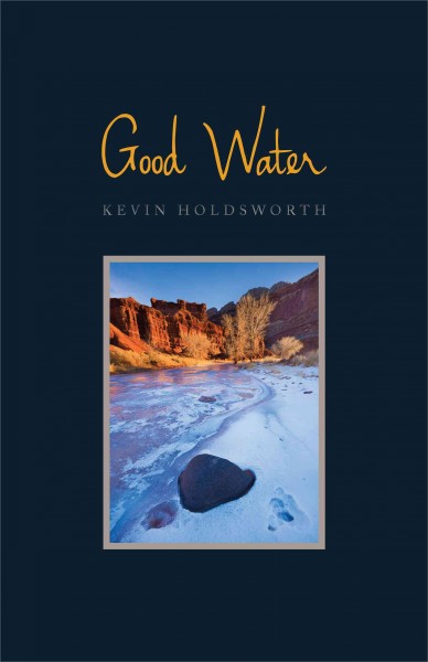 Good Water / Kevin Holdsworth.