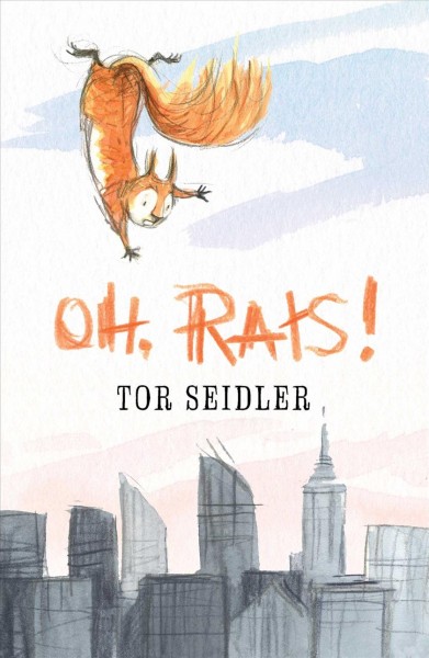 Oh, rats! / Tor Seidler ; illustrated by Gabriel Evans.