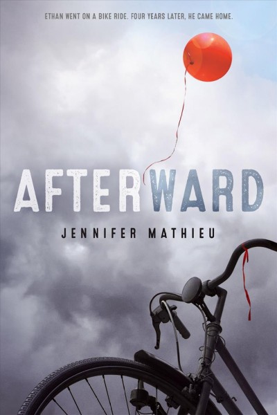 Afterward / Jennifer Mathieu.