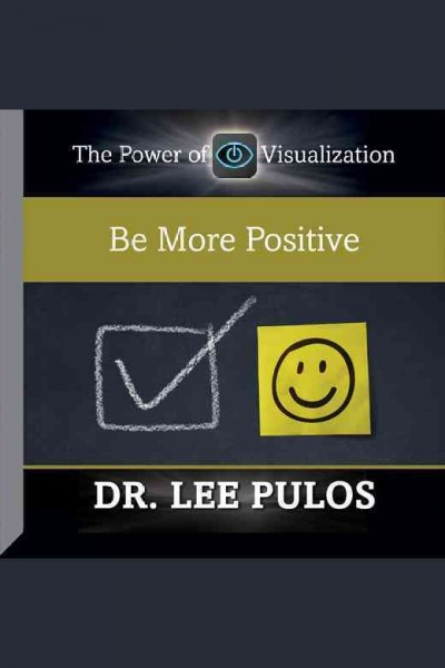 Be more positive [electronic resource].