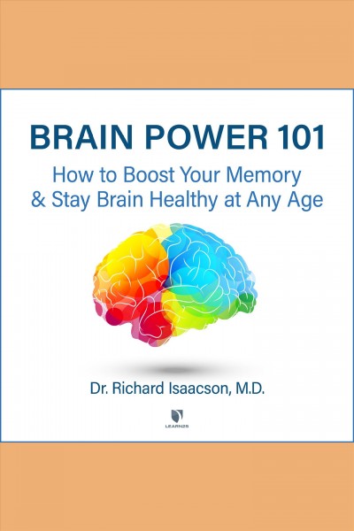 Sharp : how to boost memory and stay brain healthy at any age [electronic resource] / Richard Isaacson.