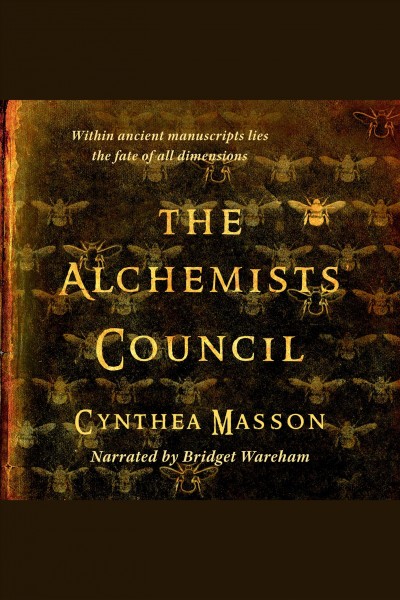 The Alchemists' Council [electronic resource] / Cynthea Masson.