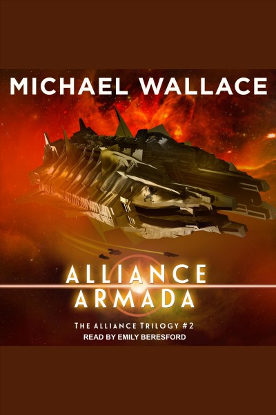 Alliance Armada : Alliance Trilogy, Book 2 [electronic resource] / Michael Wallace.