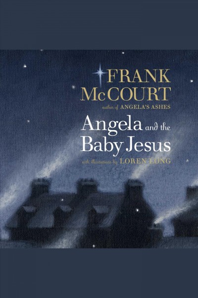 Angela and the baby Jesus [electronic resource].