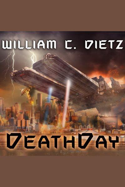 Deathday [electronic resource] / William C. Dietz.