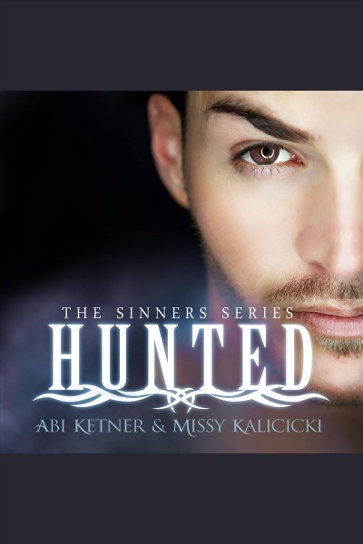 Hunted [electronic resource] / Abi Ketner & Missy Kalicicki.