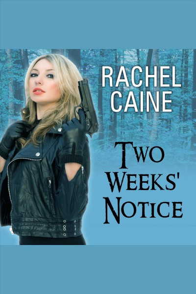 Two weeks' notice : a Revivalist novel [electronic resource] / Rachel Caine.