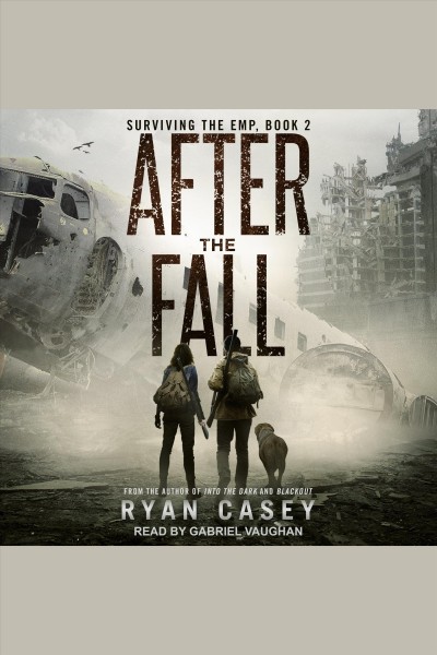 After the fall [electronic resource] / Ryan Casey.