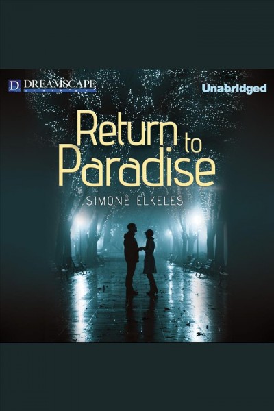 Return to paradise [electronic resource] / Simone Elkeles.