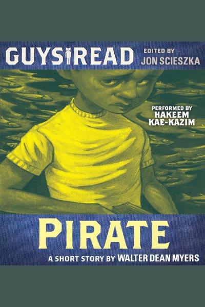 Pirate [electronic resource] / Walter Dean Myers.