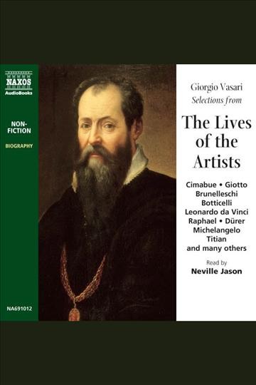 Selections from the lives of the great artists [electronic resource] / Giorgio Vasari.