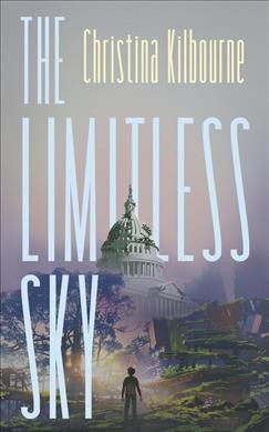 The limitless sky / Christina Kilbourne.