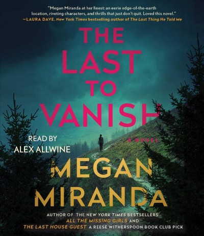 The Last to vanish [sound recording] / Megan Miranda.