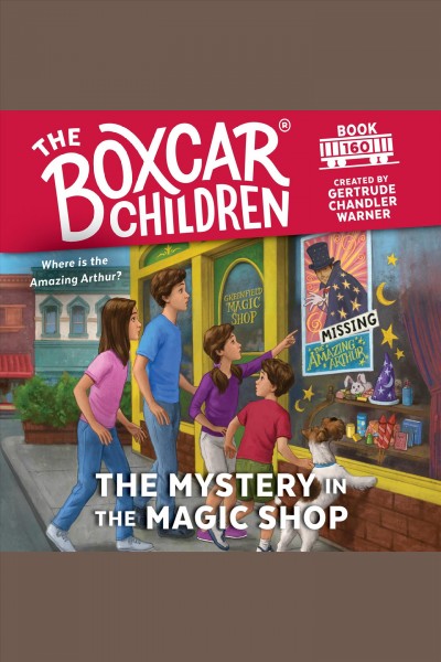 The Mystery in the Magic Shop : The Boxcar Children Series, Book 160 [electronic resource] / Gertrude Chandler Warner.