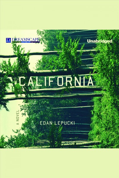 California : a novel [electronic resource] / Edan Lepucki.