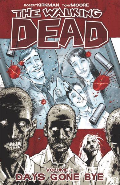 The walking dead. Volume 1, issue 1-6, Days gone bye [electronic resource].