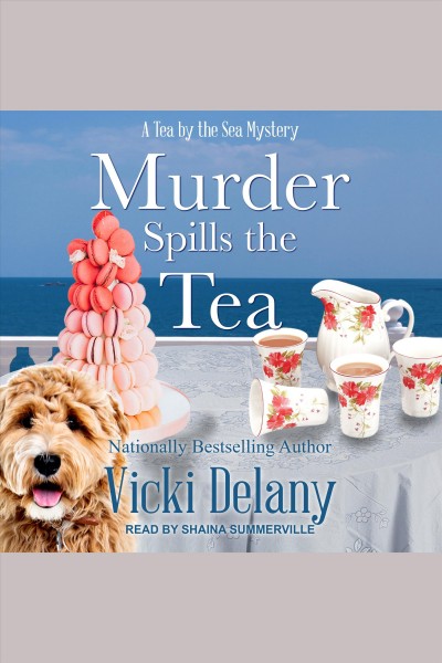 Murder spills the tea [electronic resource] / Vicki Delany.