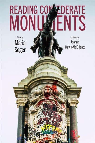 Reading Confederate Monuments [electronic resource].