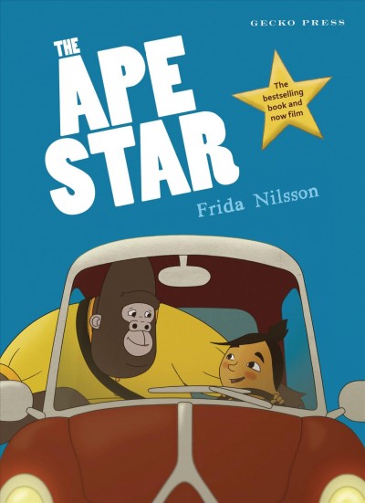 The ape star / Frida Nilsson ; translated by Julia Marshall ; illustrations from the feature film The Ape Star.