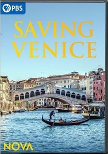 Saving Venice [videorecording] / Director, Duncan Bulling.