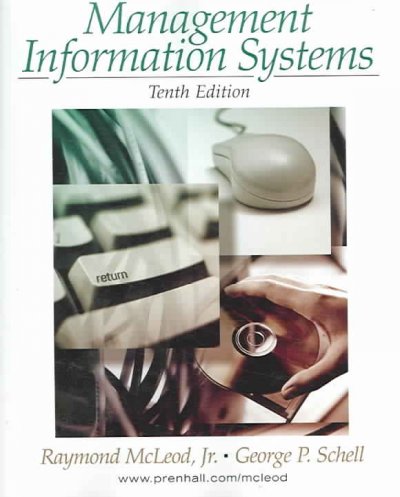 Management information systems / Raymond McLeod, George Schell.