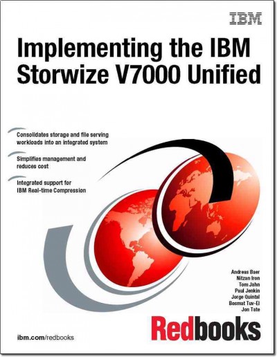 Implementing the IBM Storwize V7000 Unified / Andreas Baer [and others].