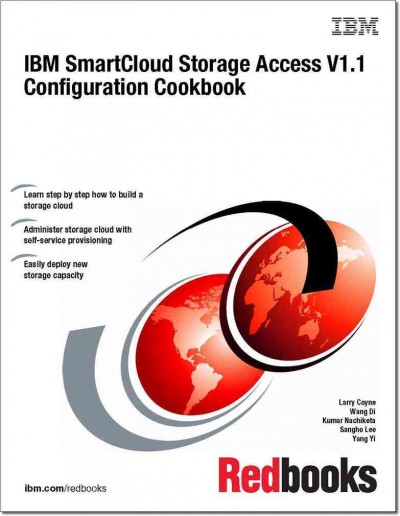 IBM SmartCloud storage access V1.1 configuration cookbook / Larry Coyne [and others].
