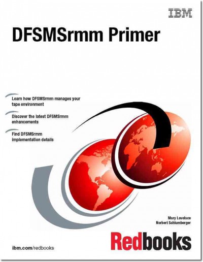 DFSMSrmm primer / Mary Lovelace, Norbert Schlumberger.