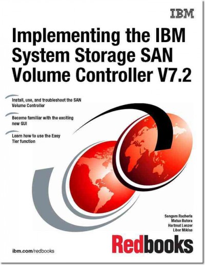 Implementing the IBM system storage SAN volume controller v7.2 / Sangam Racherla [and others].