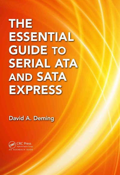 The essential guide to Serial ATA and SATA Express / David A. Deming.