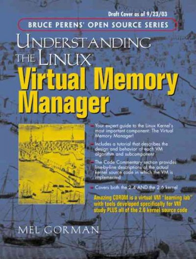 Understanding the Linux Virtual Memory Manager.