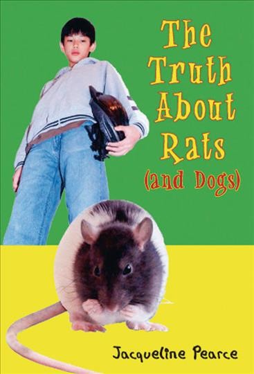 The truth about rats (and dogs) [electronic resource] / Jacqueline Pearce.