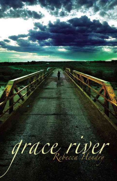 Grace River / Rebecca Hendry.