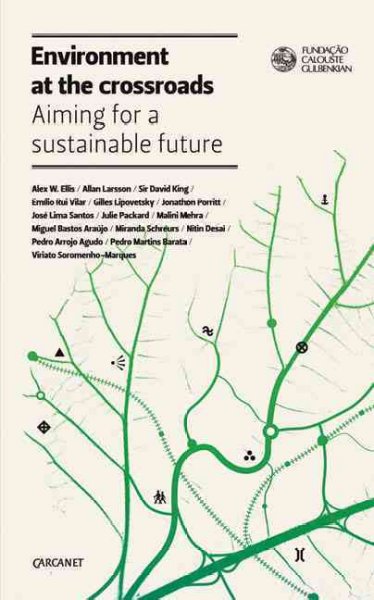 Environment at the crossroads : [aiming for a sustainable future]