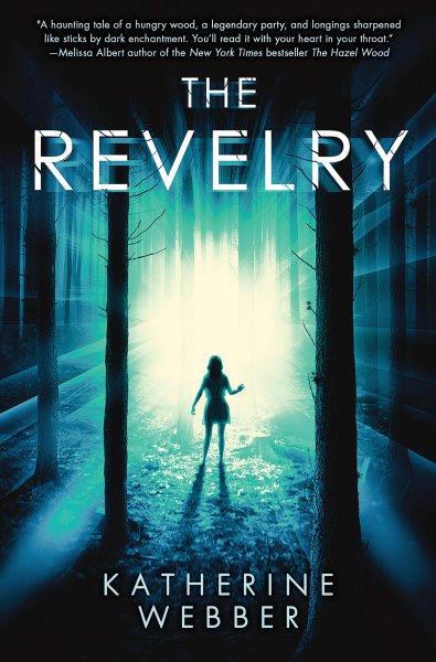 Revelry / Katherine Webber.